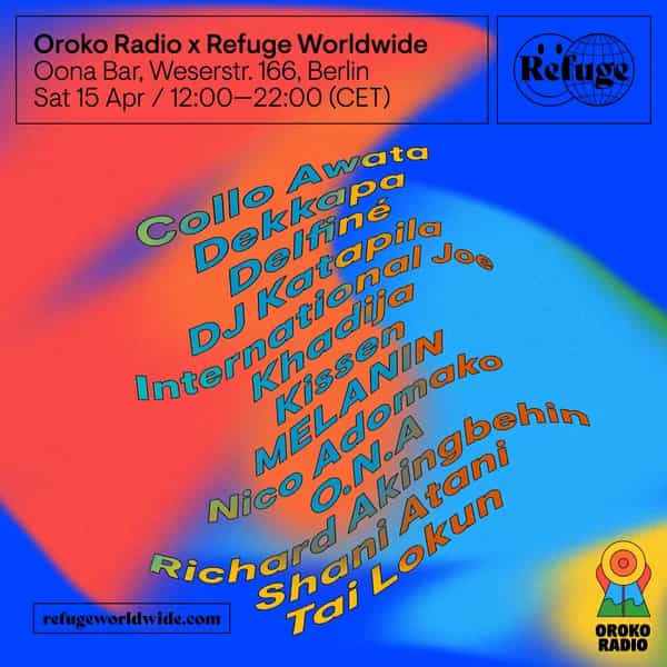 Refuge Worldwide x Oroko Radio