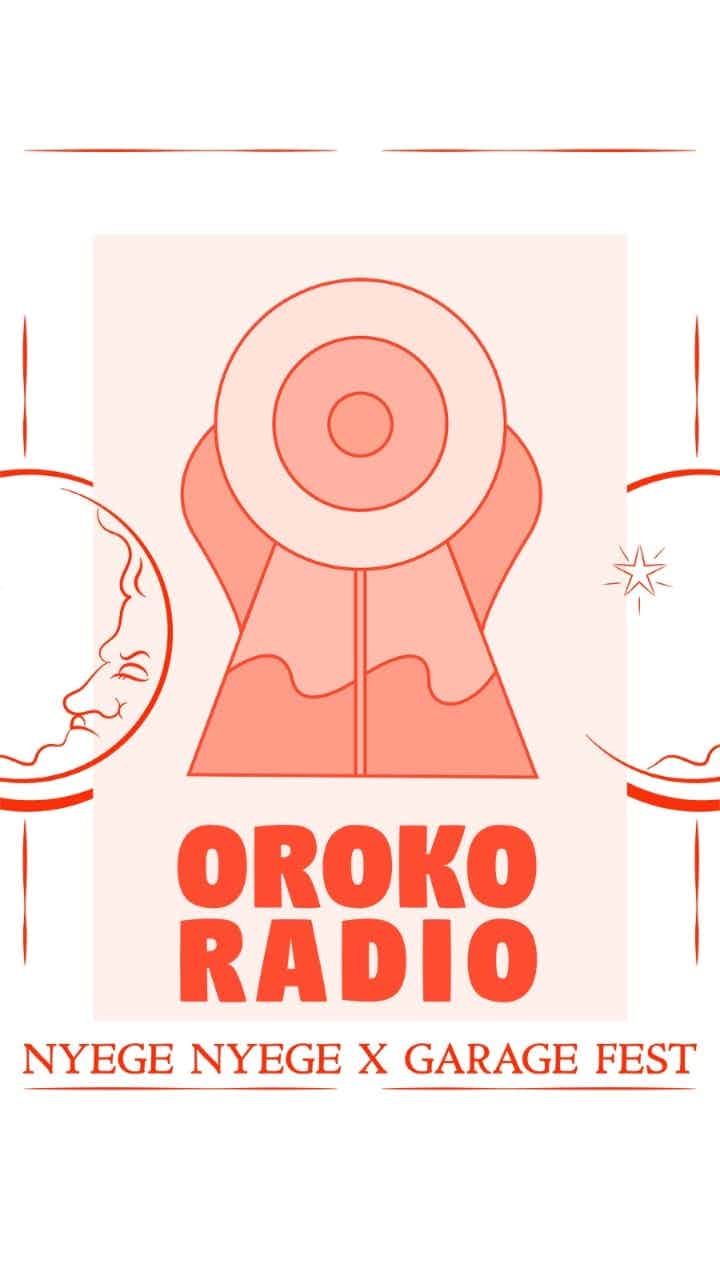Nyege Nyege x Garage Fest: Oroko Radio Pop Up
